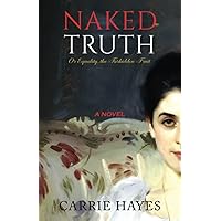 Naked Truth: Or Equality, The Forbidden Fruit: A Novel