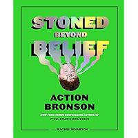 Stoned Beyond Belief Stoned Beyond Belief Hardcover Kindle
