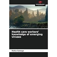 Health care workers' knowledge of emerging viruses