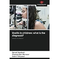 Uveitis in children: what is the diagnosis?: Uveitis in children