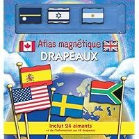 Atlas Magn?tique - Drapeaux (French Edition) Atlas Magn?tique - Drapeaux (French Edition) Board book