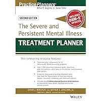 The Severe and Persistent Mental Illness Treatment Planner (PracticePlanners) The Severe and Persistent Mental Illness Treatment Planner (PracticePlanners) Paperback Kindle