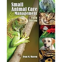 Small Animal Care and Management (Veterinary Technology) Small Animal Care and Management (Veterinary Technology) Hardcover