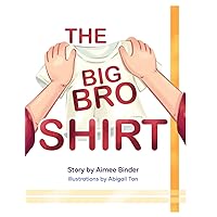 The Big Bro Shirt The Big Bro Shirt Hardcover Paperback