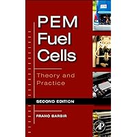 PEM Fuel Cells: Theory and Practice PEM Fuel Cells: Theory and Practice Hardcover eTextbook