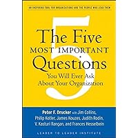 The Five Most Important Questions You Will Ever Ask About Your Organization The Five Most Important Questions You Will Ever Ask About Your Organization Paperback Kindle Audible Audiobook Audio CD Digital