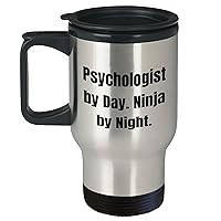 Funny Psychologist By Day. Ninja By Night. Travel Mug | Unique Mother's Day Unique Gifts for Psychologists from Kids