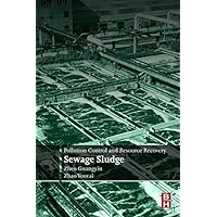 Pollution Control and Resource Recovery: Sewage Sludge Pollution Control and Resource Recovery: Sewage Sludge Kindle Paperback