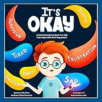 It’s Okay: A Social Emotional Book For Kids That Helps With Self-Regulation
