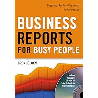 Business Reports for Busy People: Timesaving, Ready-to-Use Reports for Any Occasion Business Reports for Busy People: Timesaving, Ready-to-Use Reports for Any Occasion Paperback