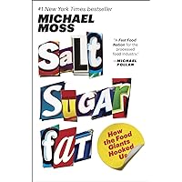 Salt Sugar Fat: How the Food Giants Hooked Us Salt Sugar Fat: How the Food Giants Hooked Us Paperback Audible Audiobook Kindle Hardcover Spiral-bound Audio CD