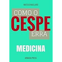 Como o Cespe erra: Medicina (Teste-A-Prova) (Portuguese Edition) Como o Cespe erra: Medicina (Teste-A-Prova) (Portuguese Edition) Kindle Paperback