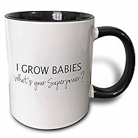 3dRose I Grow Babies-What's Your Superpower-Pregnant Mom Pregnancy Humor Two Tone Mug, 11 oz, Black