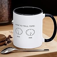 Funny Black White Ceramic Coffee Mug 11oz How to Tell Time Coffee Cup Sayings Novelty Tea Milk Juice Mug Gifts for Women Men Girl Boy