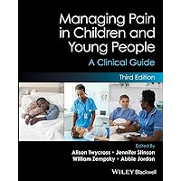 Managing Pain in Children and Young People: A Clinical Guide Managing Pain in Children and Young People: A Clinical Guide Kindle Paperback