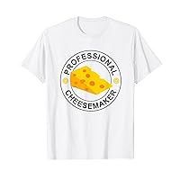 Cheese Dairy Funny Saying Making Cheese T-Shirt