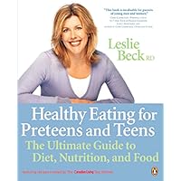 Healthy Eating for Pre Teens and Teens: The Ultimate Guide To Diet Nutrition And Food Healthy Eating for Pre Teens and Teens: The Ultimate Guide To Diet Nutrition And Food Paperback