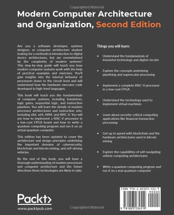 Modern Computer Architecture and Organization: Learn x86, ARM, and RISC-V architectures and the design of smartphones, PCs, and cloud servers, 2nd Edition