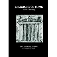 Religions of Rome: Volume 1: A History Religions of Rome: Volume 1: A History Paperback Kindle Hardcover