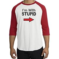 I'm with Stupid Funny Novelty Adult 3/4 Sleeve Raglan Tee Shirt T-Shirt - White/Red