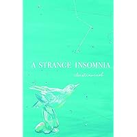 A Strange Insomnia