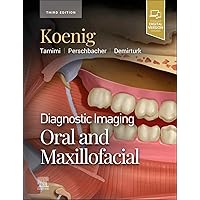 Diagnostic Imaging: Oral and Maxillofacial Diagnostic Imaging: Oral and Maxillofacial Hardcover Kindle Edition with Audio/Video