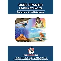 SPANISH GCSE REVISION - Environment, Health and Career (Sentence Builder) SPANISH GCSE REVISION - Environment, Health and Career (Sentence Builder) Paperback