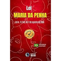 LEI MARIA DA PENHA: Lei n. 11.340, de 7 de agosto de 2006 [ATUALIZADA] (Portuguese Edition)