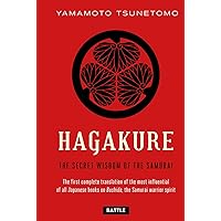 Hagakure: The Secret Wisdom of the Samurai Hagakure: The Secret Wisdom of the Samurai Paperback Kindle Audible Audiobook Hardcover Audio CD