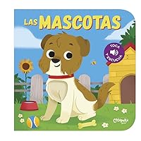 Toca y escucha - Las mascotas (Spanish Edition)