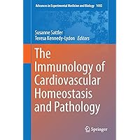 The Immunology of Cardiovascular Homeostasis and Pathology (Advances in Experimental Medicine and Biology, 1003) The Immunology of Cardiovascular Homeostasis and Pathology (Advances in Experimental Medicine and Biology, 1003) Hardcover Kindle Paperback