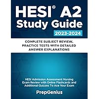 HESI A2 Study Guide 2023-2024: Complete Subject Review, Practice Tests with Detailed Answer Explanations: HESI Admission Assessment Nursing Exam Review with Online Flashcards and additional Quizzes HESI A2 Study Guide 2023-2024: Complete Subject Review, Practice Tests with Detailed Answer Explanations: HESI Admission Assessment Nursing Exam Review with Online Flashcards and additional Quizzes Paperback Kindle