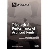 Tribological Performance of Artificial Joints