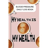 Blood Pressure Log Book With Soft Cover For Easy Carrying Anywhere | BP Monitoring On Daily Basis(AM-PM) Multiple Times A Day
