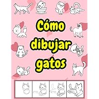 Como dibujar gatos (Spanish Edition)