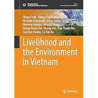 Livelihood and the Environment in Vietnam (Sustainable Development Goals Series) Livelihood and the Environment in Vietnam (Sustainable Development Goals Series) Hardcover