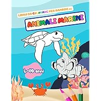 Libro da colorare per bambini su animali marini (Italian Edition) Libro da colorare per bambini su animali marini (Italian Edition) Paperback