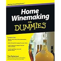 Home Winemaking For Dummies Home Winemaking For Dummies Paperback Kindle
