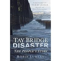 Tay Bridge Disaster: The People's Story Tay Bridge Disaster: The People's Story Paperback Kindle