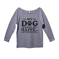 Girls Cute Dog Lovers Shirt My Dog Makes Me Happy You Not So Much