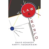 Of Law and the World: Critical Conversations on Power, History, and Political Economy Of Law and the World: Critical Conversations on Power, History, and Political Economy Hardcover Kindle