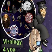 virology 4 you: what you should know about virus virology 4 you: what you should know about virus Kindle Paperback