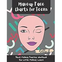 Makeup Face Charts for Teens: Natural My Makeup Face Chart and Coloring for Teens, Beauty School Students | Blank Templates to Practice and Record Sheets vol3 Makeup Face Charts for Teens: Natural My Makeup Face Chart and Coloring for Teens, Beauty School Students | Blank Templates to Practice and Record Sheets vol3 Paperback