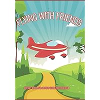 Flying with Friends Activity Book and Guide for Children