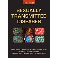 Sexually Transmitted Diseases, Fourth Edition Sexually Transmitted Diseases, Fourth Edition Hardcover Kindle