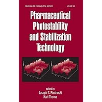 Pharmaceutical Photostability and Stabilization Technology (Drugs and the Pharmaceutical Sciences) Pharmaceutical Photostability and Stabilization Technology (Drugs and the Pharmaceutical Sciences) Hardcover