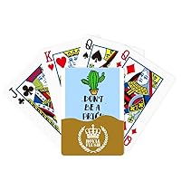 Don't Be A Cactus Art Deco Fashion Royal Flush Poker Playing Card Game