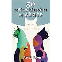 50 petites histoires de chats (French Edition) 50 petites histoires de chats (French Edition) Paperback