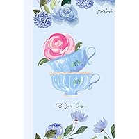 Blue Floral/Bouquet/Mental Health/Self Care/Fill Your Cup Notebook For Women/Teen Girls. Small Gift For Tea ... Journal. Stationary Paper Product.