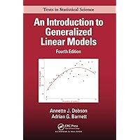 An Introduction to Generalized Linear Models (Chapman & Hall/CRC Texts in Statistical Science) An Introduction to Generalized Linear Models (Chapman & Hall/CRC Texts in Statistical Science) Paperback eTextbook